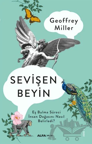 Sevişen Beyin – Geoffrey Miller – Alfa Yayınları kitap kapağı