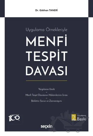 Uygulama Örnekleriyle - Menfi Tespit Davası – Gökhan Taneri – Seçkin Yayıncılık kitap kapağı