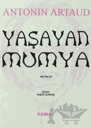 Yaşayan Mumya – Antonin Artaud – Yaba Yayınları kitap kapağı