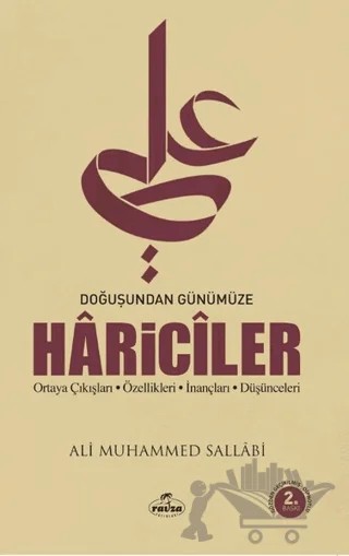 Doğuşundan Günümüze Hariciler – Ali Muhammed Sallabi – Ravza Yayınları kitap kapağı