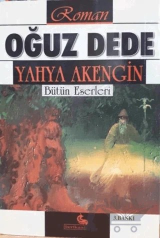 Oğuz Dede – Yahya Akengin – Berikan Yayınevi kitap kapağı