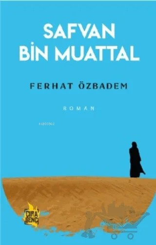 Safvan Bin Muattal – Ferhat Özbadem – Çıra Yayınları kitap kapağı