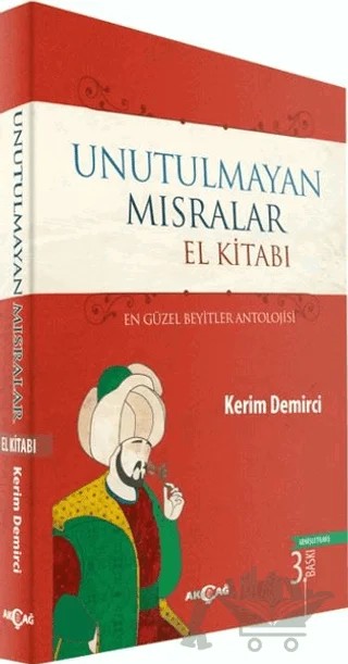 Unutulmayan Mısralar El Kitabı – Kerim Demirci – Akçağ Yayınları kitap kapağı