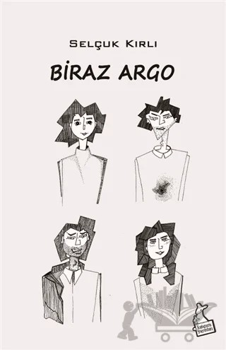 Biraz Argo – Selçuk Kırlı – Kanguru Yayınları kitap kapağı