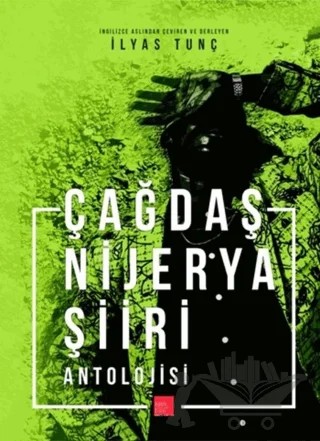 Çağdaş Nijerya Şiiri Antolojisi – Kolektif – Kaos Çocuk Parkı Yayınları kitap kapağı