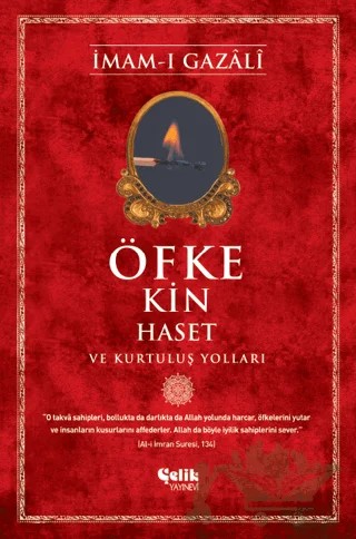 Öfke, Kin, Haset ve Kurtuluş Yolları – İmam-ı Gazali – Çelik Yayınevi kitap kapağı