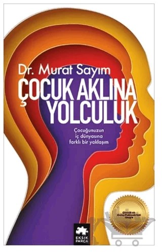Çocuk Aklına Yolculuk – Murat Sayım – Eksik Parça Yayınları kitap kapağı