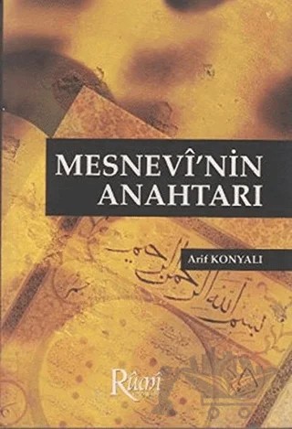 Mesnevi’nin Anahtarı – Arif Konyalı – Rumi Yayınları kitap kapağı