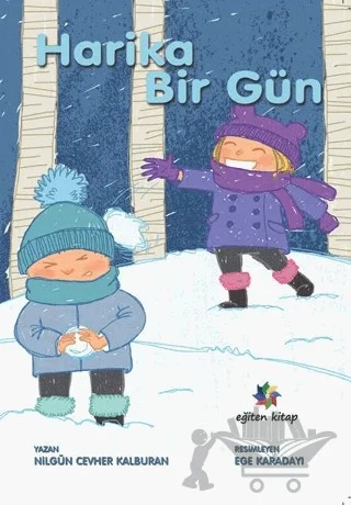 Harika Bir Gün – Nilgün Cevher Kalburan – Eğiten Kitap kitap kapağı