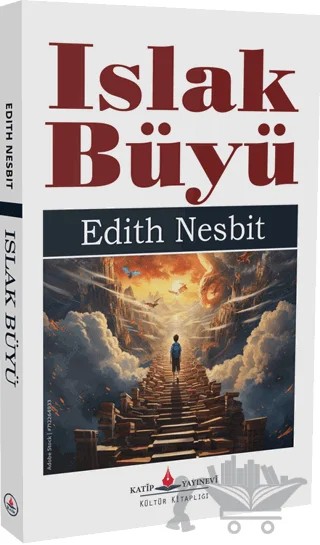 Islak Büyü – Edith Nesbit – Katip Yayınları kitap kapağı