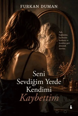 Seni Sevdiğim Yerde Kendimi Kaybettim – Furkan Duman – Sokak Kitapları Yayınları kitap kapağı