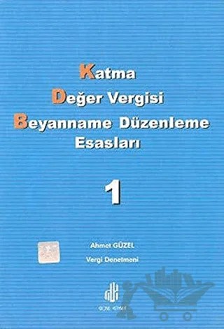 Katma Değer Vergisi Beyanname Düzenleme Esasları (2 Cilt Takım) – Ahmet Güzel – Adana Nobel Kitabevi kitap kapağı
