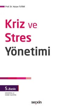 Kriz ve Stres Yönetimi – Hasan Tutar – Seçkin Yayıncılık kitap kapağı