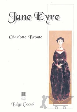 Jane Eyre – Charlotte Bronte – Bilge Kültür Sanat kitap kapağı