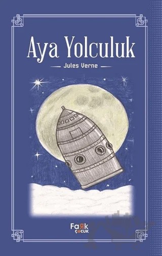 Aya Yolculuk – Jules Verne – Fark Yayınları kitap kapağı