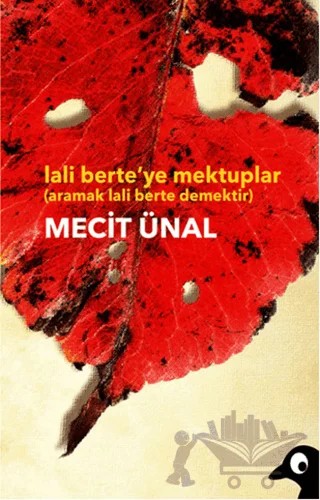 Lali Berte’ye Mektuplar – Mecit Ünal – Alakarga Sanat Yayınları kitap kapağı
