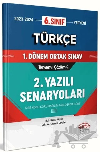 6. Sınıf Türkçe 1. Dönem Ortak Sınavı 2. Yazılı Senaryoları Tamamı Çözümlü – Kolektif – Editör Yayınevi kitap kapağı