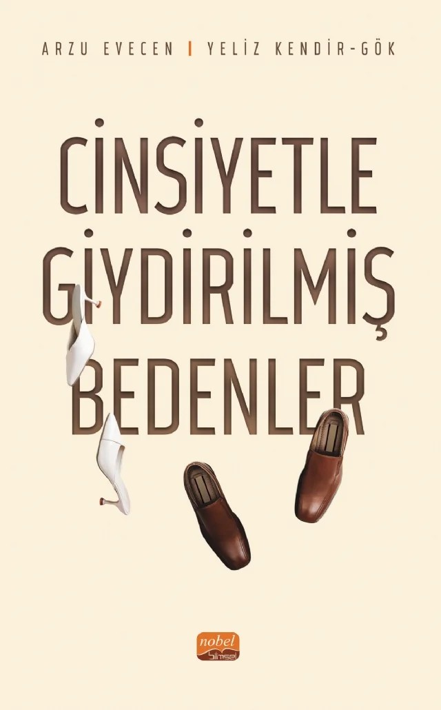 Cinsiyetle Giydirilmiş Bedenler – Arzu Evecen, Yeliz Kendir Gök – Nobel Bilimsel Eserler kitap kapağı