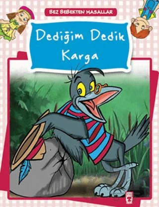 Dediğim Dedik Karga – Kolektif – Timaş Çocuk kitap kapağı