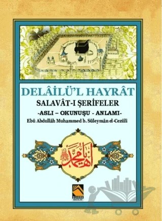 Delailü'l Hayrat – Ebü Abdullah Muhammed b. Süleyman el-Cezüli – Buhara Yayınları kitap kapağı