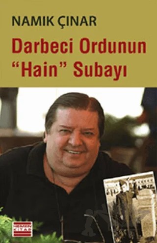 Darbeci Ordunun Hain Subayı – Namık Çınar – Hemen Kitap kitap kapağı