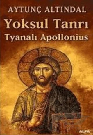 Yoksul Tanrı – Aytunç Altındal – Alfa Yayınları kitap kapağı