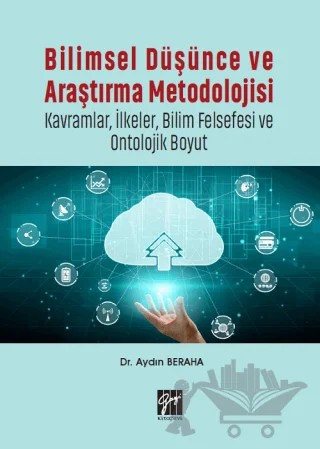 Bilimsel Düşünce ve Araştırma Metodolojisi – Aydın Beraha – Gazi Kitabevi kitap kapağı