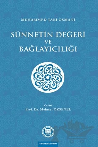 Sünnetin Değeri ve Bağlayıcılığı – Muhammed Taki Osmani – Marmara Üniversitesi İlahiyat Fakültesi Vakfı kitap kapağı