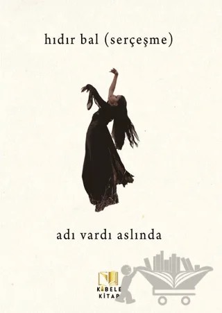 Adı Var Aslında – Hıdır Bal – Kibele Kitap kitap kapağı