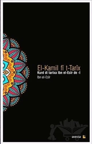 Kurd di Tarixa Ibn el-Esir de (2 Cilt Takım) – El-Kamil fi t-Tarix – Avesta Yayınları kitap kapağı