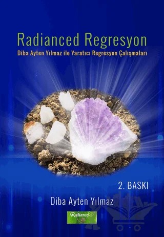 Radianced Regresyon – Diba Ayten Yılmaz – İkinci Adam Yayınları kitap kapağı