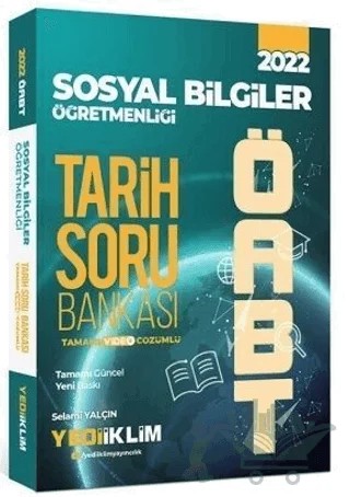 2022 ÖABT Sosyal Bilgiler Öğretmenliği Tarih Tamamı Video Çözümlü Soru Bankası – Kolektif – Yediiklim Yayınları kitap kapağı