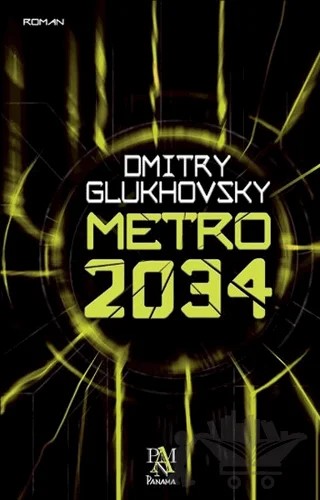 Metro 2034 – Dmitry Glukhovsky – Panama Yayıncılık kitap kapağı
