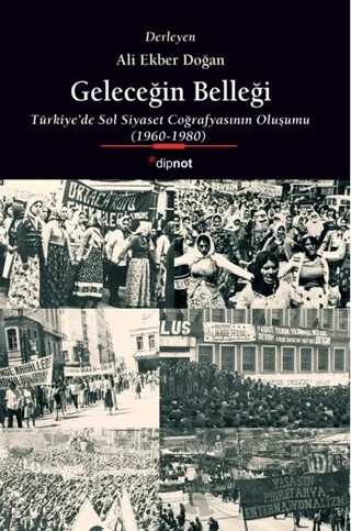 Geleceğin Belleği – Ali Ekber Doğan – Dipnot Yayınları kitap kapağı