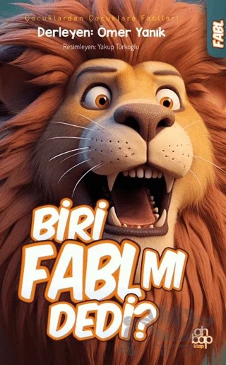 Biri Fabl Mı Dedi? – Kolektif – Ahbap Kitap kitap kapağı