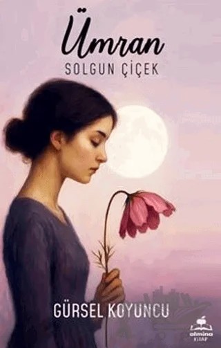 Ümran Solgun Çiçek – Gürsel Koyuncu – Almina Kitap kitap kapağı