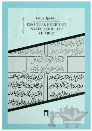 Eski Türk Edebiyatı Nazım Şekilleri ve Aruz – Haluk İpekten – Dergah Yayınları kitap kapağı