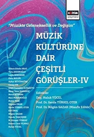 Müzik Kültürüne Dair Çeşitli Görüşler - 4 – Haluk Yücel, Nilgün Sazak, Serda Türkel Oter – Eğitim Yayınevi - Bilimsel Eserler kitap kapağı