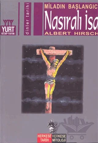 Miladın Başlangıcı Nasıralı İsa – Albert Hirsch – Yurt Kitap Yayın kitap kapağı