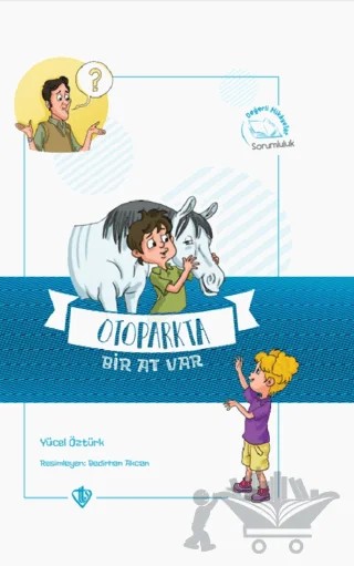 Otoparkta Bir At Var Değerli Hikayeler Sorumluluk – Yücel Öztürk – Türkiye Diyanet Vakfı Yayınları kitap kapağı