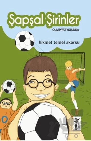 Şapşal Şirinler Olimpiyat Yolunda – Hikmet Temel Akarsu – Çizmeli Kedi Yayınları kitap kapağı
