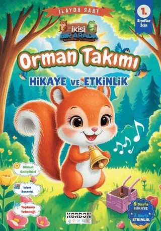 Orman Takımı Hikaye ve Etkinlik 1. Sınıflar İçin – İlayda Saat – Kordon Çocuk kitap kapağı
