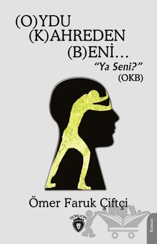 (O)ydu (K)ahreden (B)eni… – Ömer Faruk Çiftçi – Dorlion Yayınları kitap kapağı