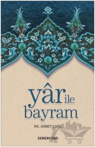 Yar İle Bayram – Ahmet Çağıl – Semerkand Yayınları kitap kapağı
