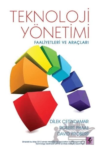 Teknoloji Yönetimi – David Probert, Dilek Çetindamar, Robert Phaal – Efil Yayınevi kitap kapağı