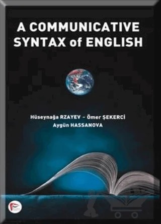 A Communicative Syntax of English – Aygün Hassanova, Hüseynağa Rzayev, Ömer Şekerci – Pelikan Tıp Teknik Yayıncılık kitap kapağı
