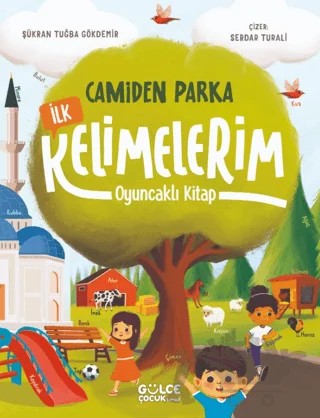 Camiden Parka İlk Kelimelerim - Oyuncaklı Kitap – Şükran Tuğba Gökdemir – Timaş Gülce Çocuk kitap kapağı