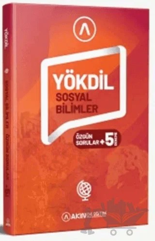 YÖKDİL Sosyal Bilgiler Özgün Sorular ve 5 Deneme – Kolektif – Akın Dil Eğitim kitap kapağı