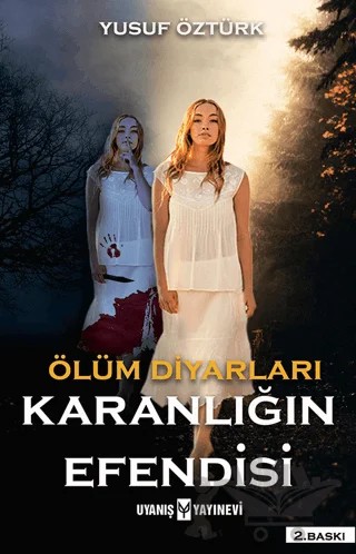 Ölüm Diyarları - Karanlığın Efendisi – Yusuf Öztürk – Uyanış Yayınevi kitap kapağı