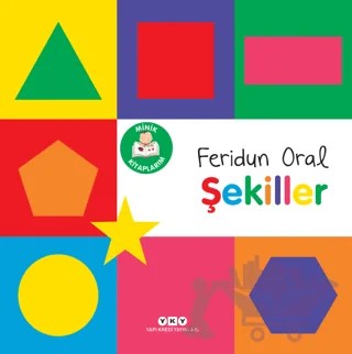 Minik Kitaplarım - Şekiller – Feridun Oral – Yapı Kredi Yayınları kitap kapağı